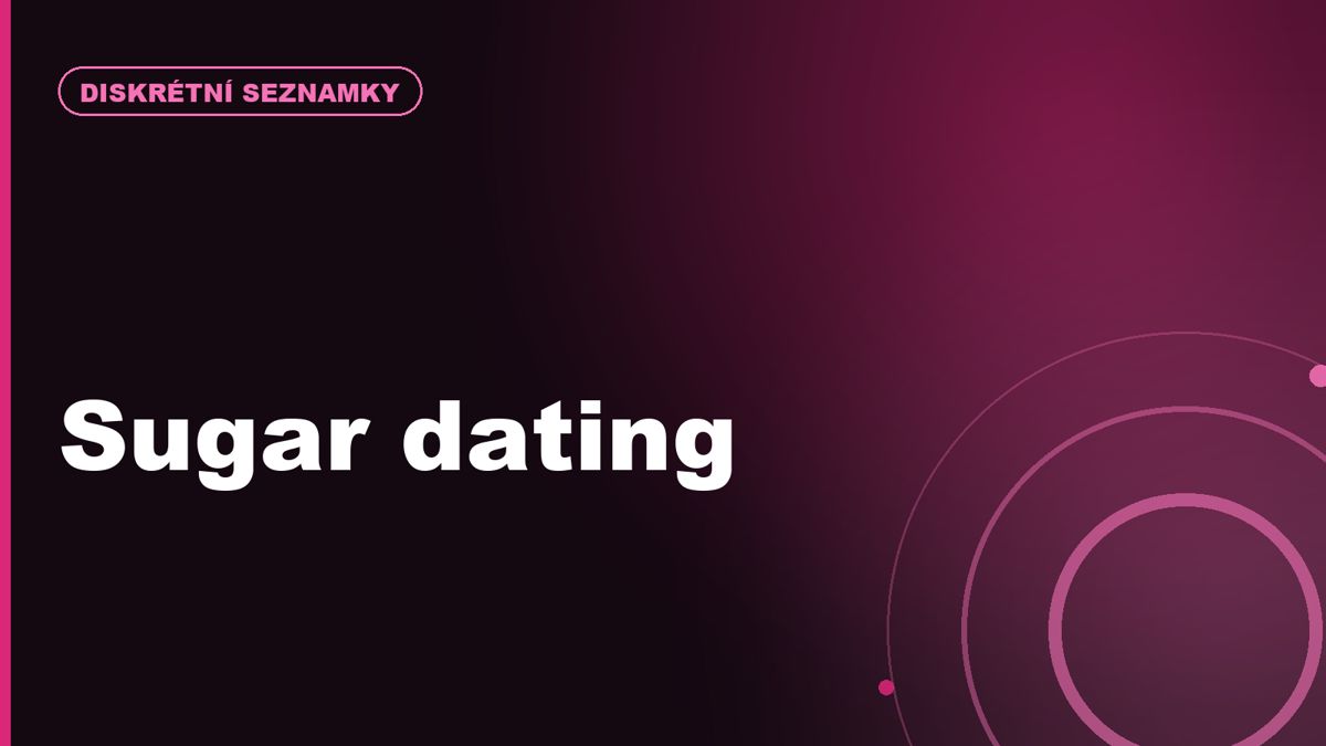 Sugar dating a netradiční seznamky: jak fungují a pro koho dávají smysl