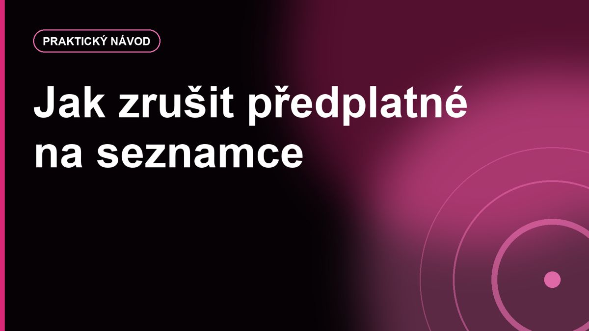 Jak zrušit předplatné na seznamce a nenechat se překvapit další platbou