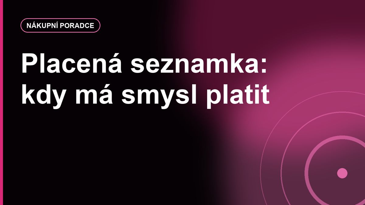 Placená seznamka: kdy má smysl platit a kdy jen honíš další odemčení