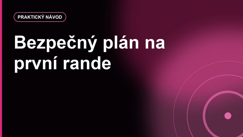 První rande z internetu: bezpečný a nenucený plán na první setkání