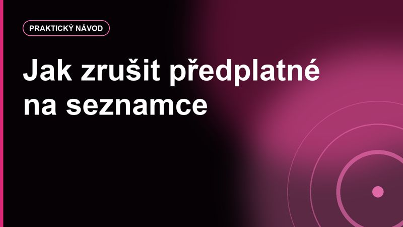 Jak zrušit předplatné na seznamce a nenechat se překvapit další platbou
