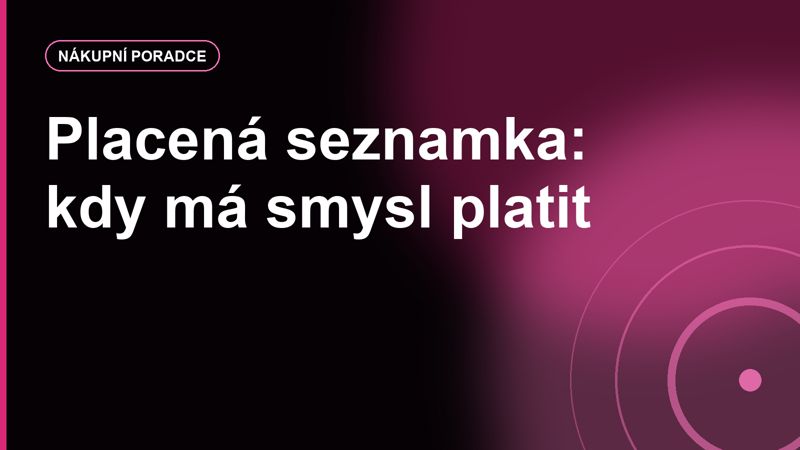 Placená seznamka: kdy má smysl platit a kdy jen honíš další odemčení